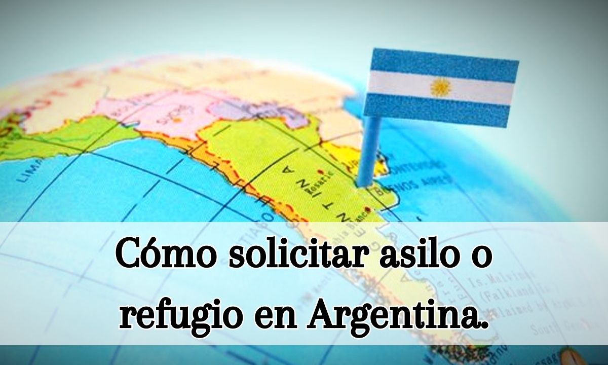 Cómo solicitar asilo o refugio en Argentina.